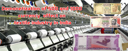 RBI demonetization of Rupees 500 and 1000 currency effect on textile industry in India